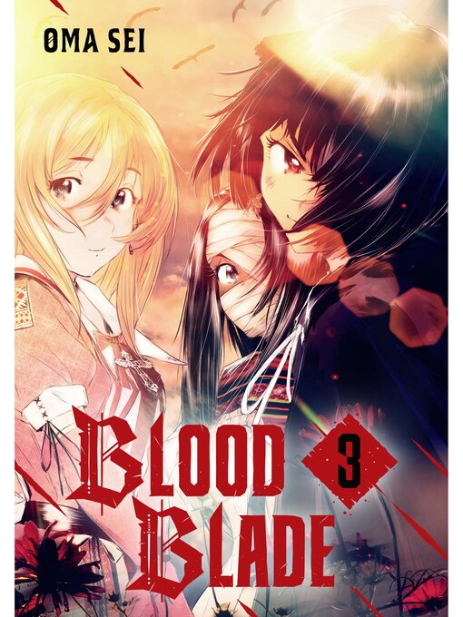 Title details for BLOOD BLADE, Volume 3 by Oma Sei - Available